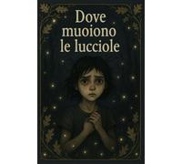 Dove muoiono le lucciole