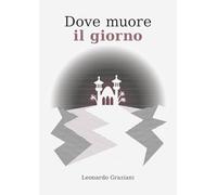 Dove muore il giorno