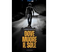 Dove muore il sole