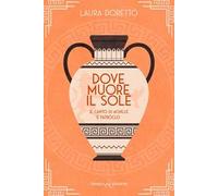 Dove muore il sole. Il canto di Achille e Patroclo