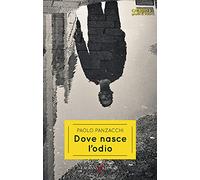 Dove nasce l'odio