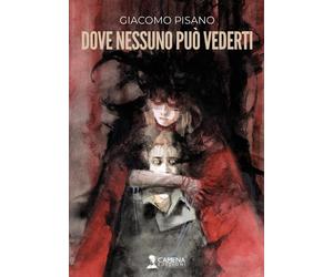 Dove nessuno può vederti [Paperback] [Aug 29, 2025] Pisano, Giacomo