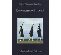 Dove nessuno ti troverà