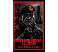 Dove non arriva la legge