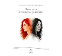 Dove non avremmo guardato