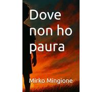 Dove non ho paura