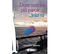 Dove non ho più parole...inizi tu