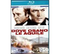 Dove Osano Le Aquile (Blu-ray) Clint Eastwood