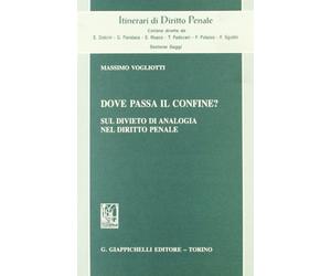 Dove passa il confine? Sul divieto di analogia nel diritto penale