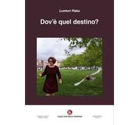 Dov'è quel destino?
