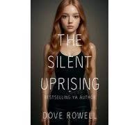 Dove Rowell The Silent Uprising (Tascabile) Rise of the Deceiver