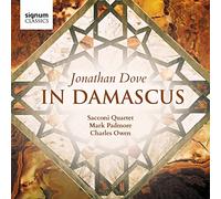 Dove/ Sacconi Quartet/ Padmore - In Damascus