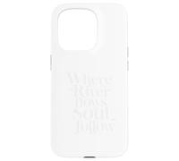 Dove scorre il fiume l'anima seguirà la pesca a mosca Custodia per iPhone 15 Pro