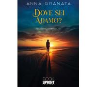 Dove sei Adamo?