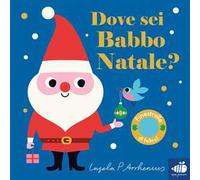Dove sei Babbo Natale? Ediz. a colori