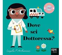 Dove sei dottoressa?