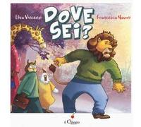 Dove sei? Ediz. a colori