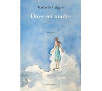 Dove sei madre