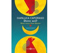 Dove sei? Rime senza fissa dimora