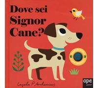 Dove sei signor cane? Ediz. a colori