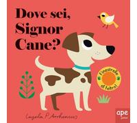 Dove sei, signor Cane? Ediz. a colori