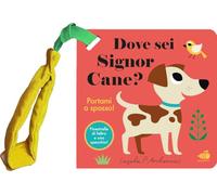 Dove sei, signor Cane? Mini. Ediz. illustrata