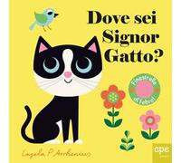 Dove sei, signor Gatto? Ediz. a colori