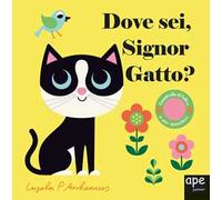 Dove sei signor gatto? Ediz. a colori