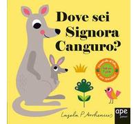 Dove sei signora canguro? Ediz. a colori