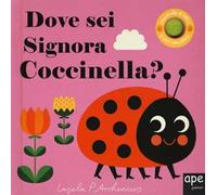 Dove sei, signora Coccinella? Ediz. a colori