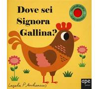 Dove sei signora gallina? Ediz. a colori