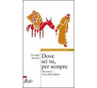 Dove sei tu, per sempre. Via Matris. L'ora della Madre