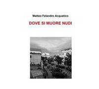 Dove si muore nudi