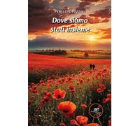 Dove siamo stati insieme