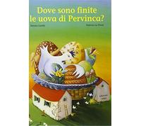 Dove sono finite le uova di Pervinca?