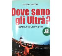 Dove sono gli ultrà? Con CD Audio