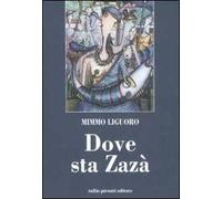 Dove sta Zazà