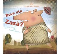 Dove sta Zazà? Ediz. illustrata