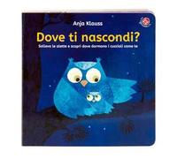 Dove ti nascondi? Apri le alette! Ediz. a colori