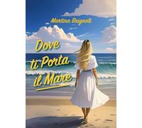 Dove ti porta il mare