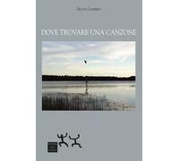 Dove trovare una canzone [Paperback] [Feb 17, 2021] Limberti, Duccio