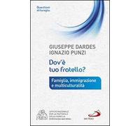 Dov'è tuo fratello? Famiglia, immigrazione e multiculturalità