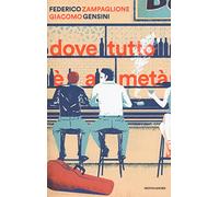Dove tutto è a metà