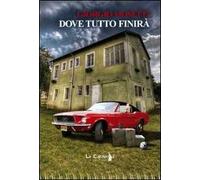 Dove tutto finirà