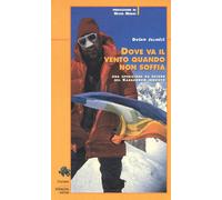 Dove va il vento quando non soffia [Paperback] [May 18, 2017] Jelincic, Dusan; M