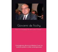 “Dove va l’Occidente? Da dove viene l’Oriente”: L’immaginario discorso di Bettino Craxi: tra realismo politico e sfide contemporanee