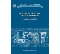 Dove va la giustizia penale minorile?