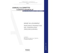Dove va l'Europa? Percorsi e prospettive del federalizing process europeo