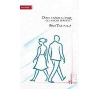 Dove vanno a finire gli amori perduti?