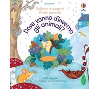 Dove vanno d’inverno gli animali? Ediz. a colori